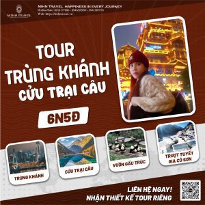 KHÁM PHÁ TRÙNG KHÁNH – “THÀNH PHỐ 8D” – TRÁI TIM TÂY NAM TRUNG HOA